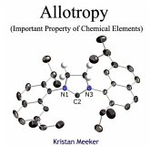 Allotropy (Important Property of Chemical Elements) (eBook, PDF) Allotropy (Important Property of Chemical Elements) (eBook, PDF)