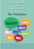 The Freelance Translator (Freelance Jobs and Their Profiles, #13) (eBook, ePUB)