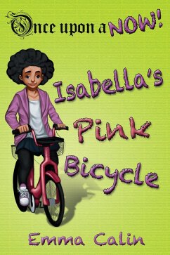 Cover Isabella's Pink Bicycle (Once Upon a NOW Series, #2) (eBook, ePUB)