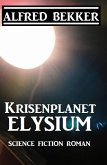 Krisenplanet Elysium (eBook, ePUB)