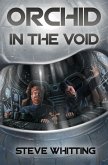 Orchid in the Void (eBook, ePUB) Orchid in the Void (eBook, ePUB)