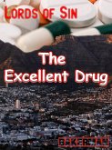 The Excellent Drug (Lords of Sin, #4) (eBook, ePUB)