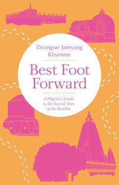 Best Foot Forward (eBook, ePUB) - Khyentse, Dzongsar Jamyang