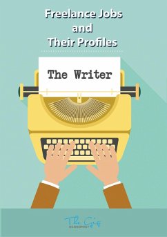 The Freelance Writer (Freelance Jobs and Their Profiles, #18) (eBook, ePUB) - Economist, The Gig