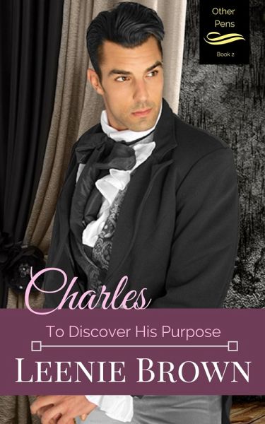Charles: To Discover His Purpose (Other Pens, #2) (eBook, ePUB)