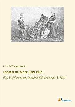 Indien in Wort und Bild - Schlagintweit, Emil