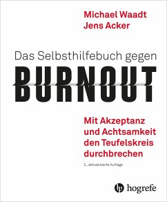 Das Selbsthilfebuch gegen Burnout (eBook, PDF) - Acker, Jens; Waadt, Michael