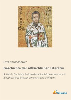 Geschichte der altkirchlichen Literatur - Bardenhewer, Otto