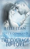 The Courage to Love (eBook, ePUB)