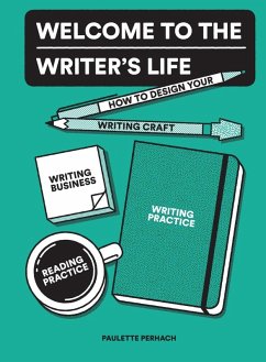 Welcome to the Writer's Life (eBook, ePUB) - Perhach, Paulette