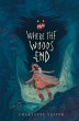 Where the Woods End (eBook, ePUB) - Bild 1