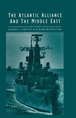 The Atlantic Alliance and the Middle East (eBook, PDF) - Coffey, Joseph I; Bonvicinid, Gianni