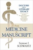From Medicine to Manuscript (eBook, ePUB) From Medicine to Manuscript (eBook, ePUB)