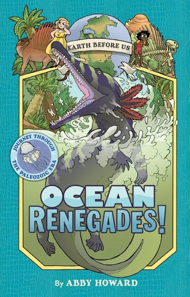 Ocean Renegades! (Earth Before Us #2) (eBook, ePUB) Ocean Renegades! (Earth Before Us #2) (eBook, ePUB)