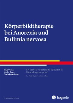 Körperbildtherapie bei Anorexia und Bulimia nervosa (eBook, PDF) - Bauer, Anika; Legenbauer, Tanja; Vocks, Silja