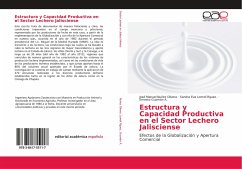 Estructura y Capacidad Productiva en el Sector Lechero Jalisciense - Nuñez Olivera, José Manuel;Lomelí Rguez., Sandra Eva;Guzmán A., Ernesto