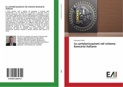 Le cartolarizzazioni nel sistema bancario italiano - Volta, Francesco