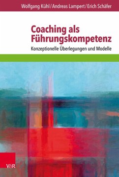 Coaching als Führungskompetenz (eBook, PDF) - Kühl, Wolfgang; Schäfer, Erich; Lampert, Andreas