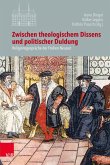 Zwischen theologischem Dissens und politischer Duldung (eBook, PDF)