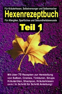 Hexenrezeptbuch Teil 1 - Maria, Hexe