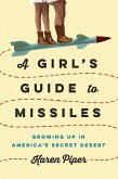 A Girl's Guide to Missiles (eBook, ePUB)