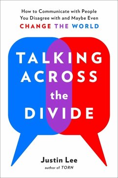 Talking Across the Divide (eBook, ePUB) - Lee, Justin