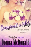 Commissioned In White (Art Of Love, #4) (eBook, ePUB)