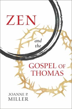 Zen and the Gospel of Thomas (eBook, ePUB) - Miller, Joanne P.