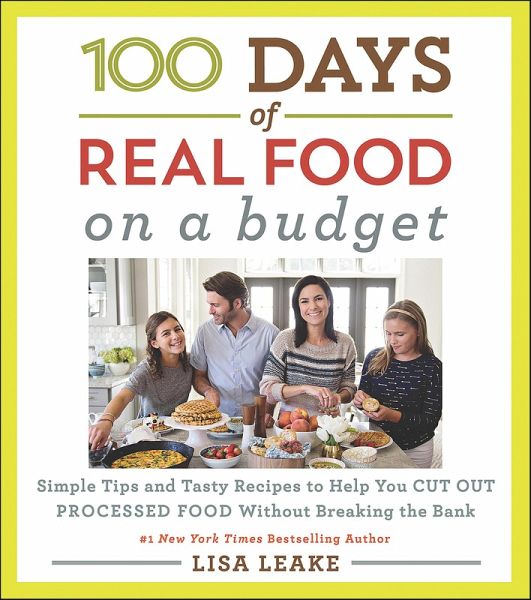 100 Days of Real Food: On a Budget (eBook, ePUB) 100 Days of Real Food: On a Budget (eBook, ePUB)