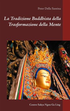 La Tradizione Buddhista della Trasformazione della Mente (eBook, ePUB)
