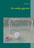 En vanlig uppväxt (eBook, ePUB)