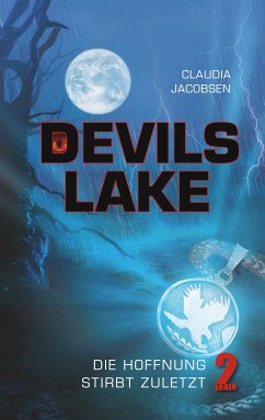 Devils Lake - Die Hoffnung stirbt zuletzt (eBook, ePUB) - Jacobsen, Claudia