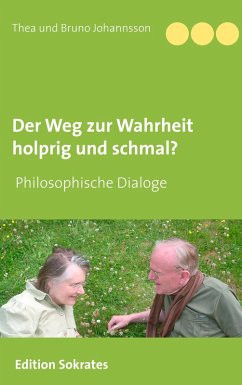 Der Weg zur Wahrheit holprig und schmal (eBook, ePUB) - Johannsson, Thea; Johannsson, Bruno