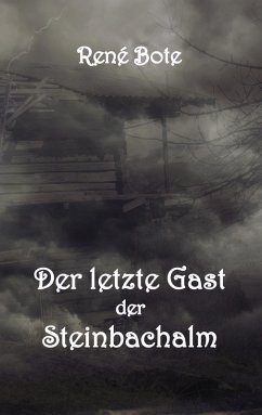 Der letzte Gast der Steinbachalm (eBook, ePUB) - Bote, René