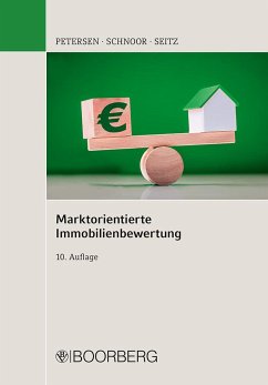 Marktorientierte Immobilienbewertung - Seitz, Wolfgang;Petersen, Hauke;Schnoor, Jürgen