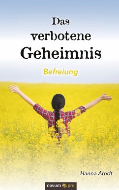 Das verbotene Geheimnis - Arndt, Hanna