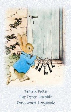 The Peter Rabbit Passwordbook / Password Logbook - Potter, Beatrix;Potter, Elizabeth M.