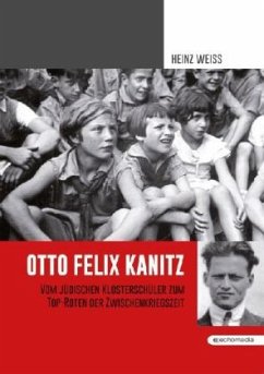 Otto Felix Kanitz - Weiss, Heinz