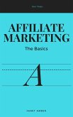 Affiliate Marketing; The Basics (eBook, ePUB)