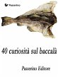 40 curiosità sul baccalà (eBook, ePUB) - Bild 1