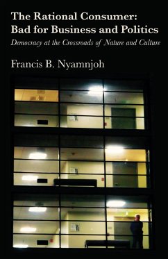 The Rational Consumer - Nyamnjoh, Francis B.