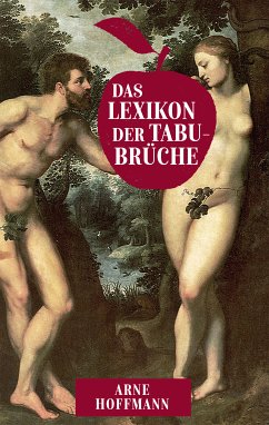 Das Lexikon der Tabubrüche (eBook, ePUB) - Hoffmann, Arne