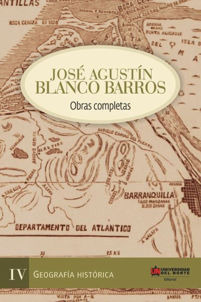 José Agustín Blanco Barros IV (eBook, ePUB) José Agustín Blanco Barros IV (eBook, ePUB)