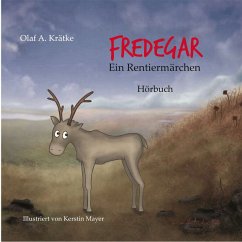 Fredegar, ein Rentiermärchen (MP3-Download) - Krätke, Olaf