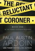 The Reluctant Coroner (Fenway Stevenson Mysteries, #1) (eBook, ePUB)