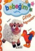 Bebegim icin Ciftlik Hayvanlari - Kolektif