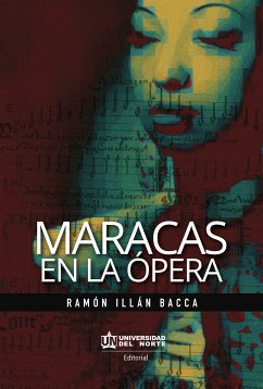 Maracas en la ópera (eBook, ePUB) - Bacca, Ramón Illán