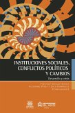 Instituciones sociales, conflictos políticos y cambios (eBook, ePUB)
