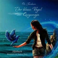 Der blaue Vogel von Quigunaja (MP3-Download) - Jacobsen, Ole