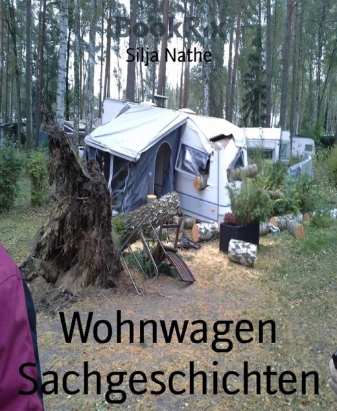 Wohnwagen Sachgeschichten (eBook, ePUB) Wohnwagen Sachgeschichten (eBook, ePUB)